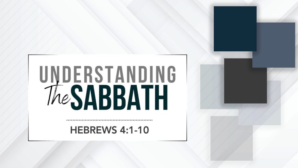 Understanding the Sabbath