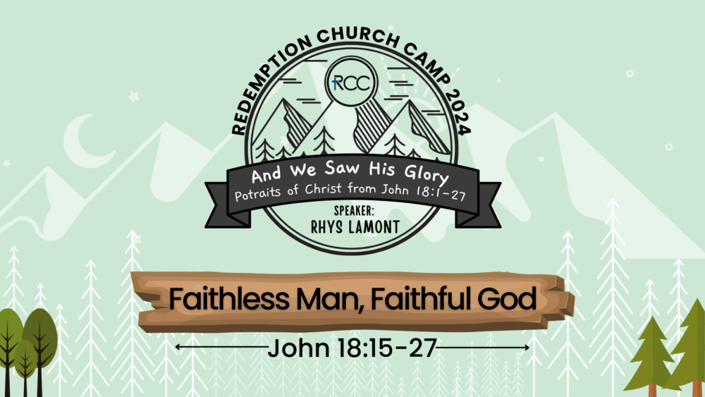 Faithless Man, Faithful God (Session 03)