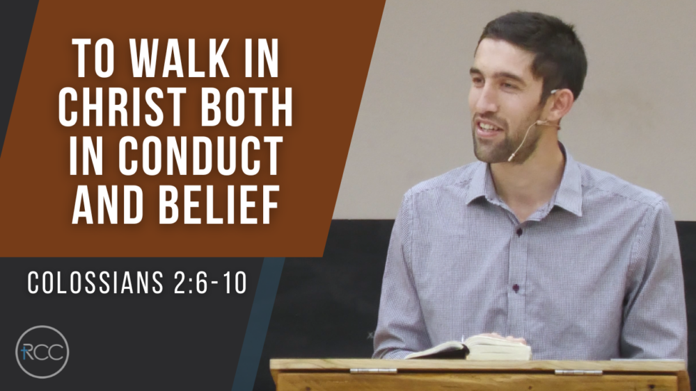 To Walk in Christ Both in Conduct and Belief Image