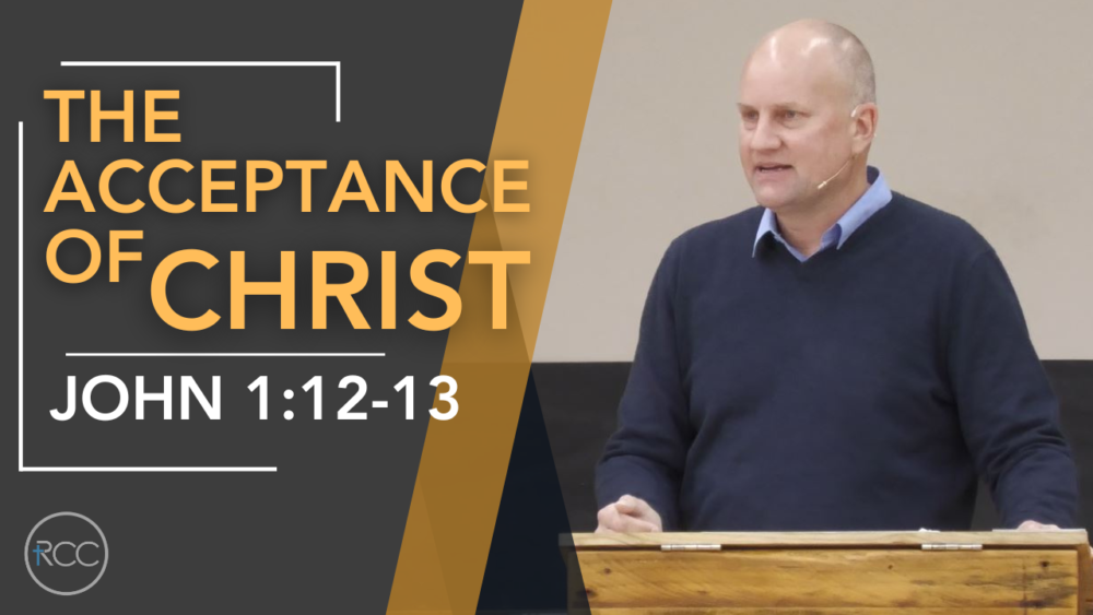 The Acceptance of Christ