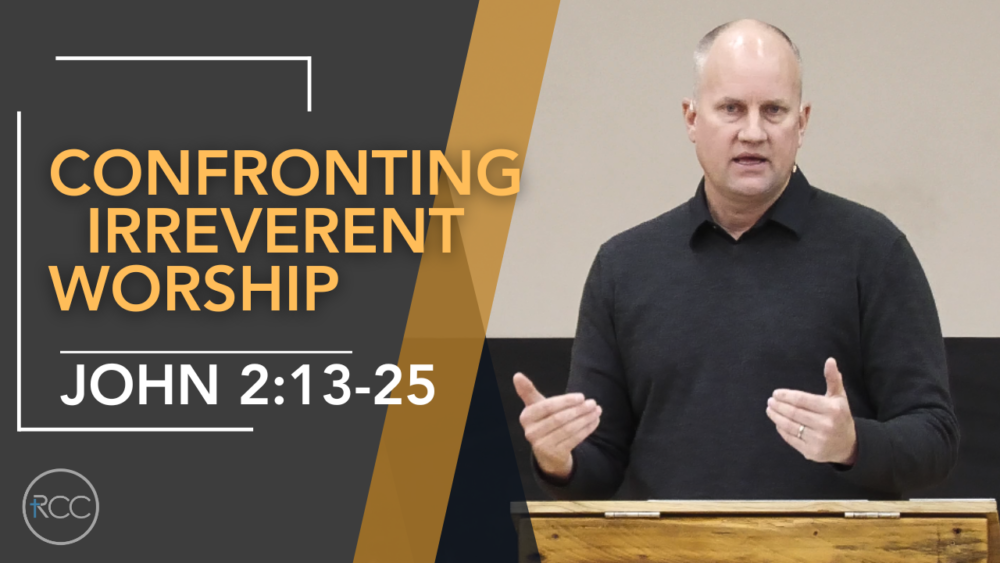 Confronting Irreverent Worship