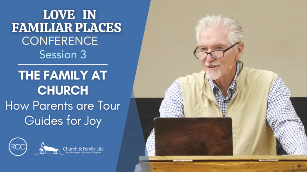 The Family at Church – How Parents are Tour Guides for Joy