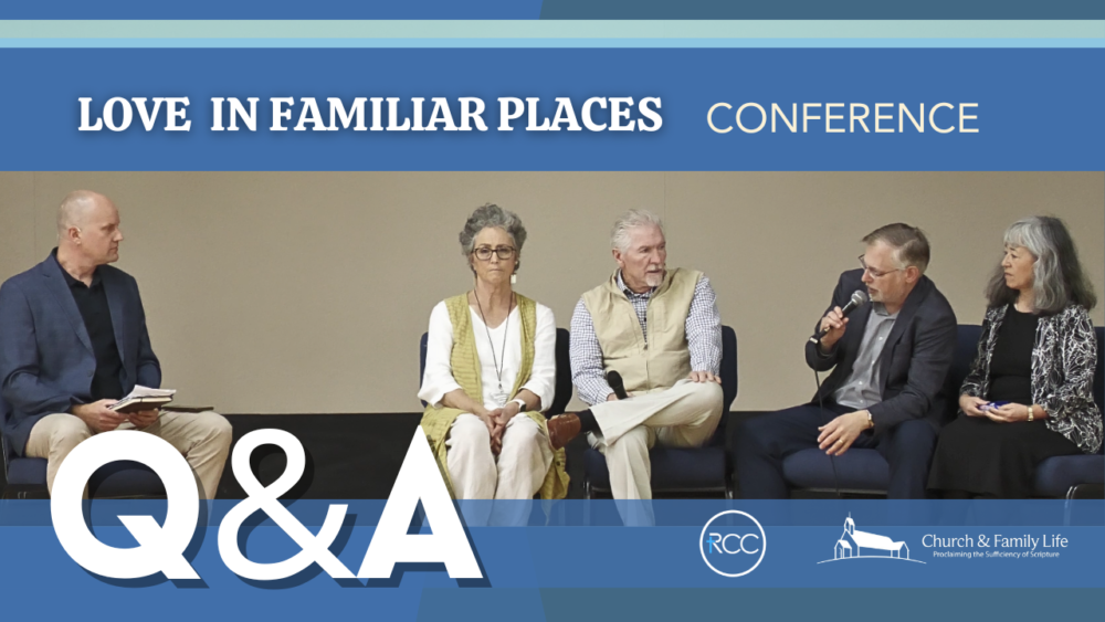 Love in Familiar Places Conference - Q&A