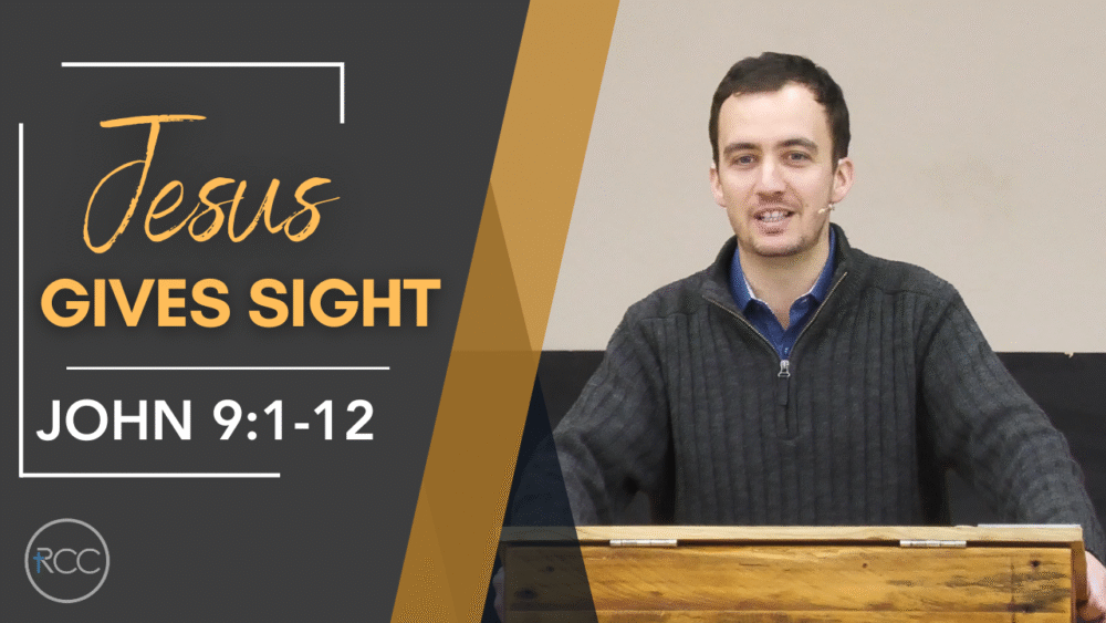 Jesus Gives Sight