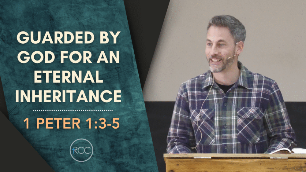 Guarded by God for an Eternal Inheritance Image