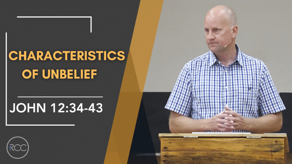 Characteristics of Unbelief