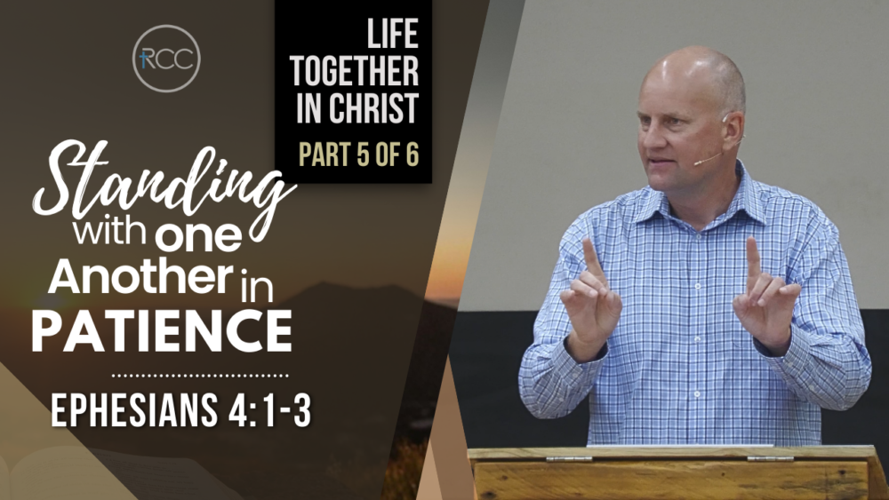 Standing with One Another in Patience